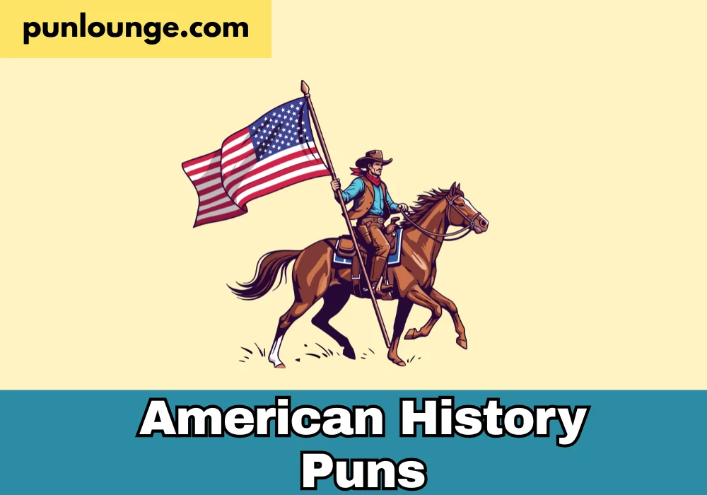 American history puns