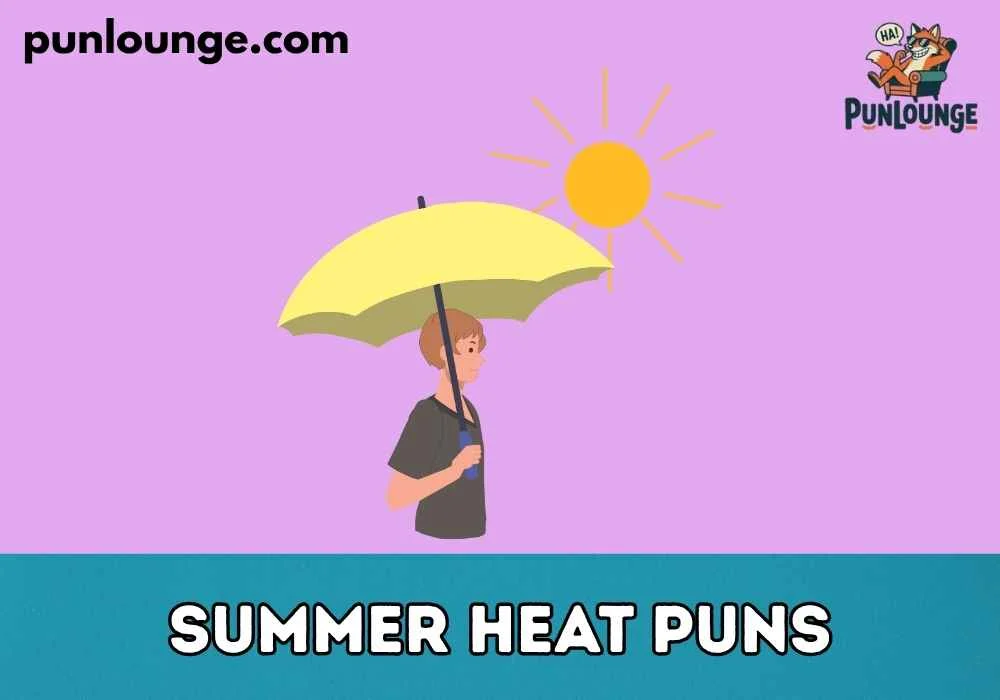 Clean Summer Heat Dad Puns