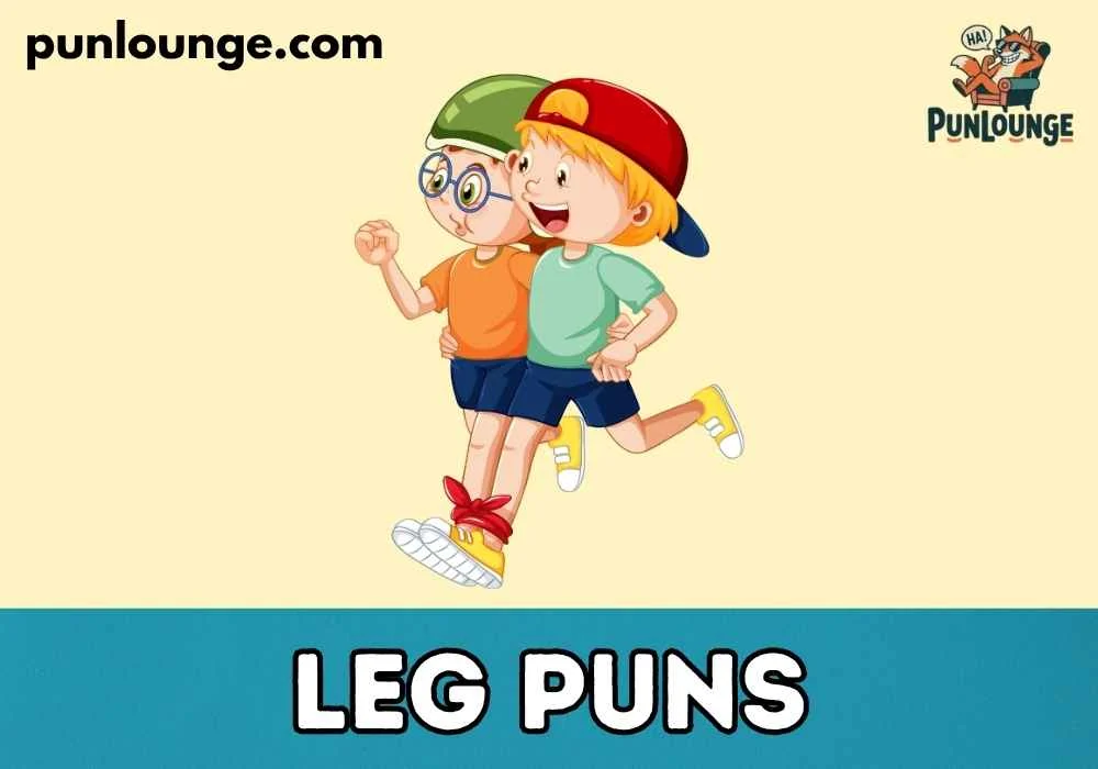 Cute Puns About Legs for Kids