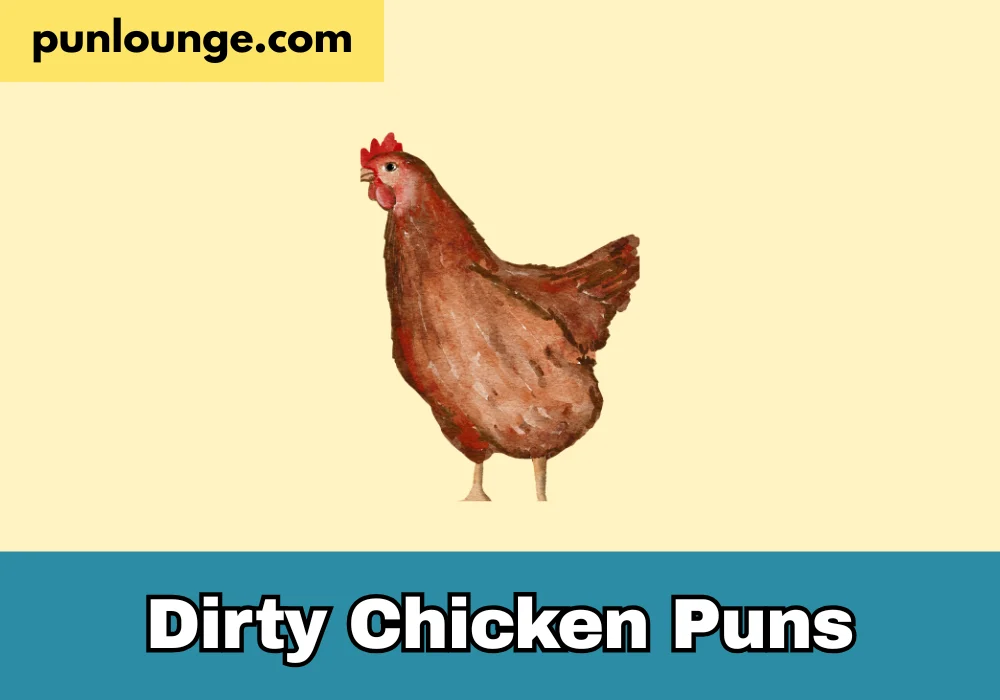 dirty chicken puns