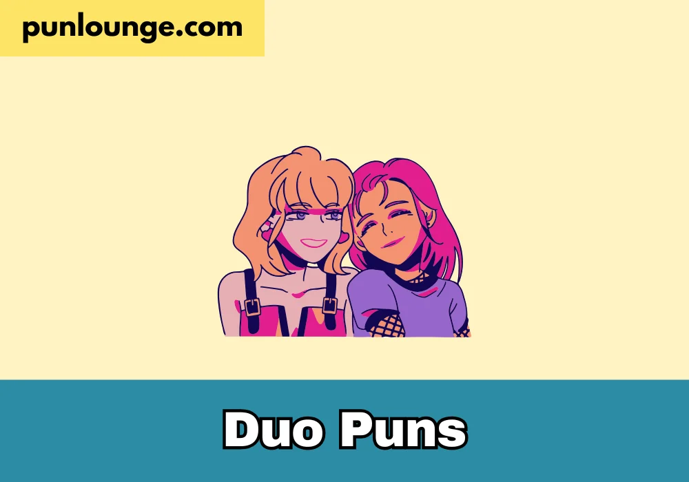 Duo Puns