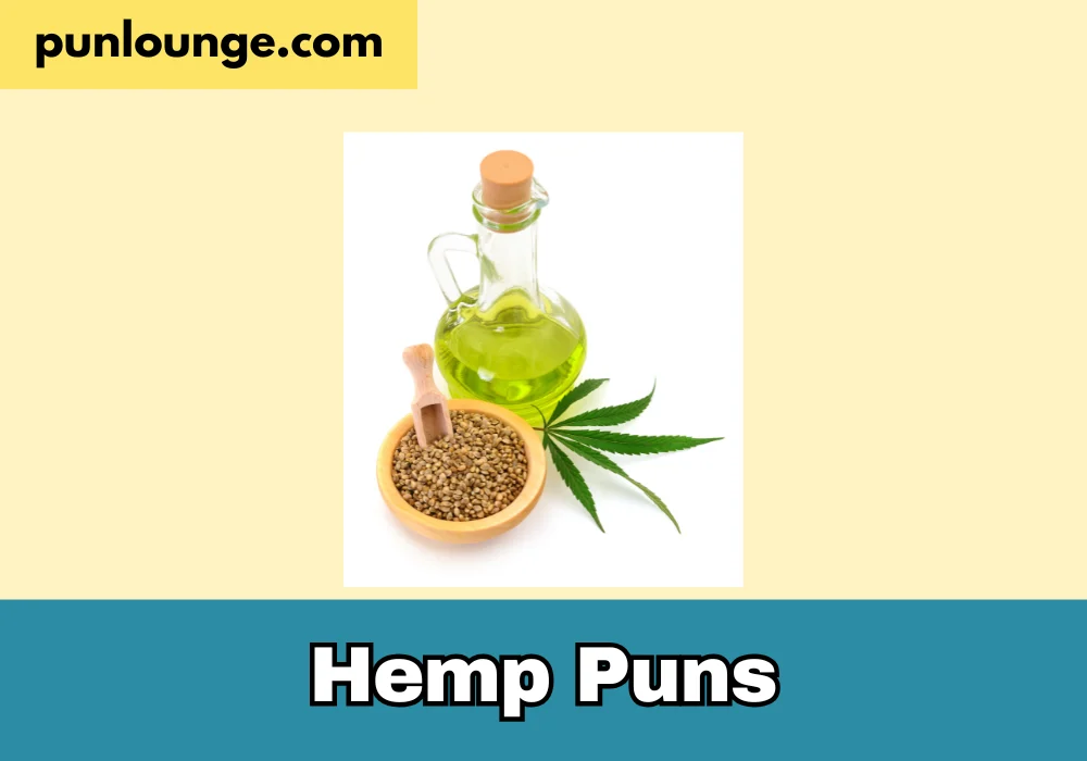 Hemp puns