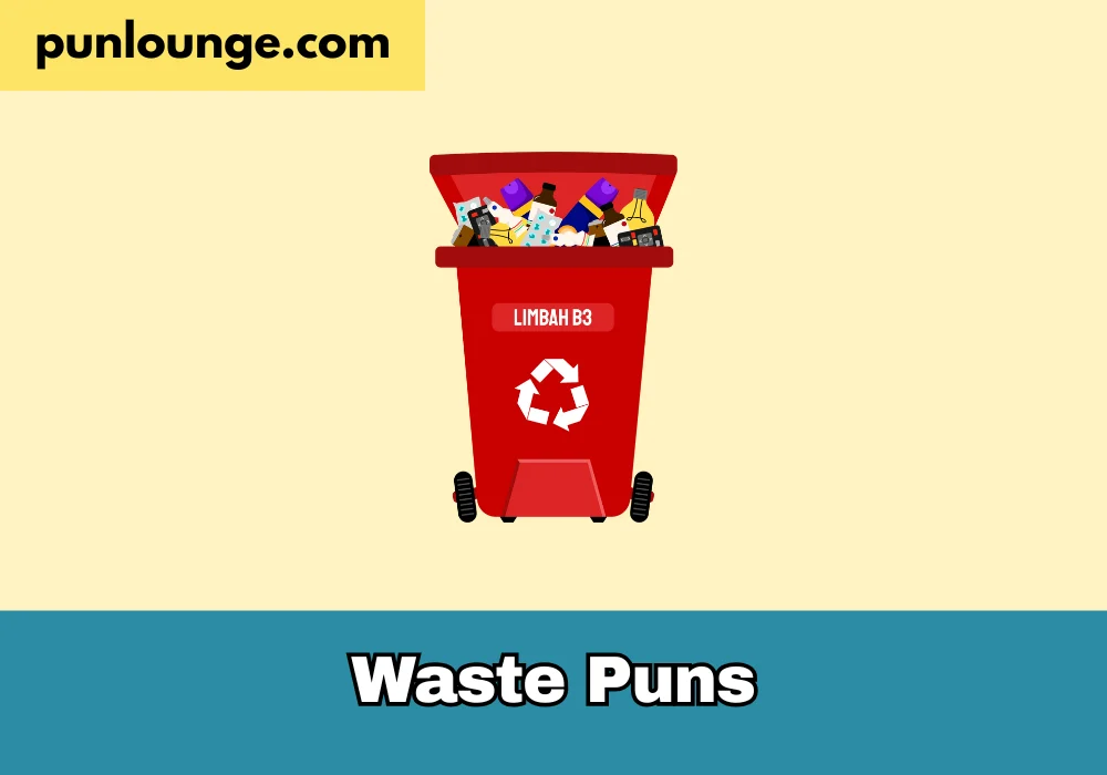 Waste Puns