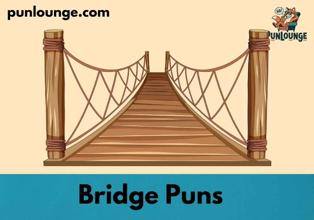 Cute Bridge Puns for Kids