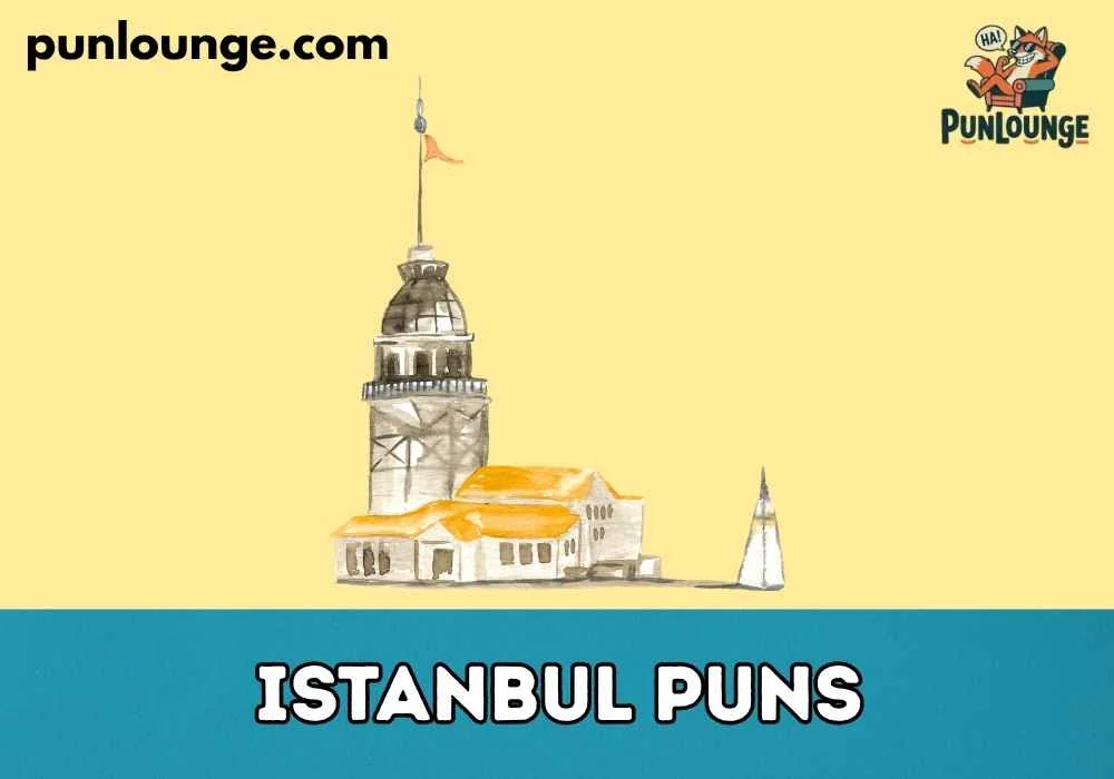 Cute Istanbul Puns for Kids