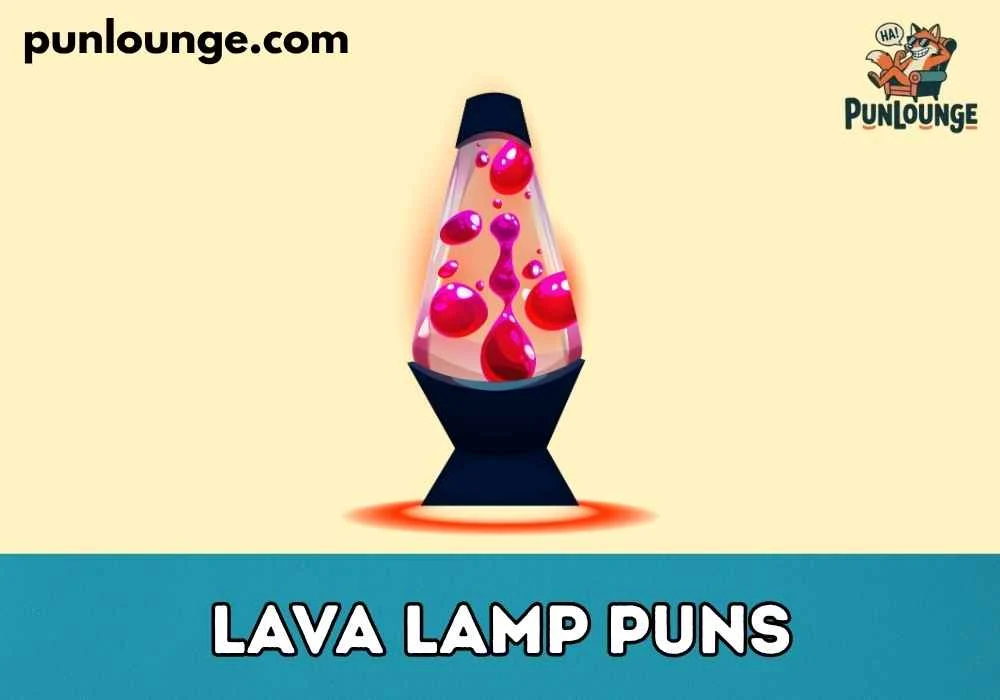 Cute Lava Lamp Puns for Kids
