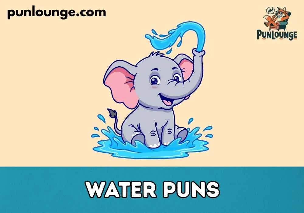 Cute Water Puns for Kids