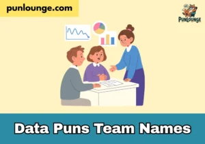 Data Puns Team Names