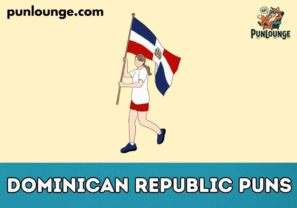 Dominican Republic Puns Captions