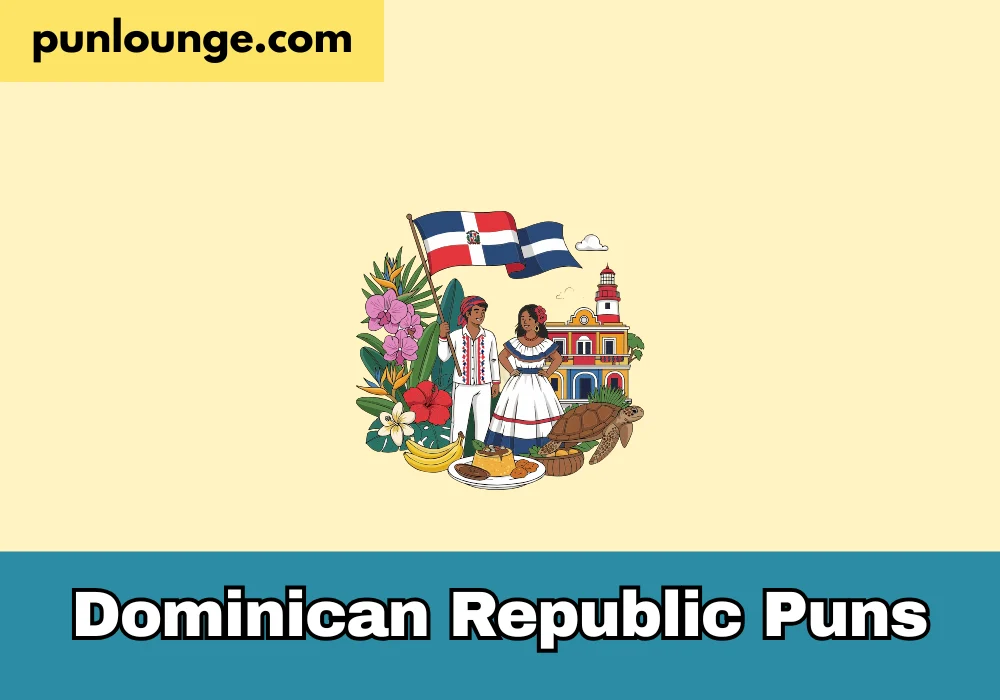 Dominican Republic Puns