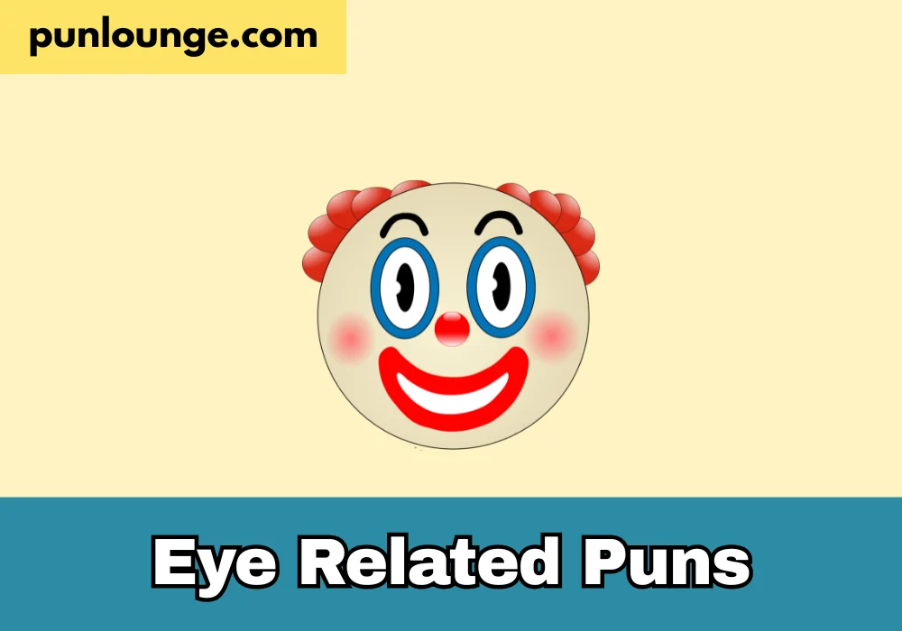 Eye related puns