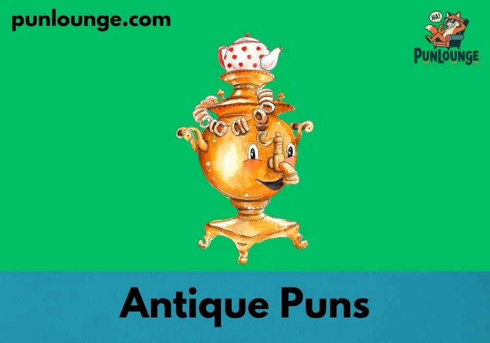 Funny Antique Puns