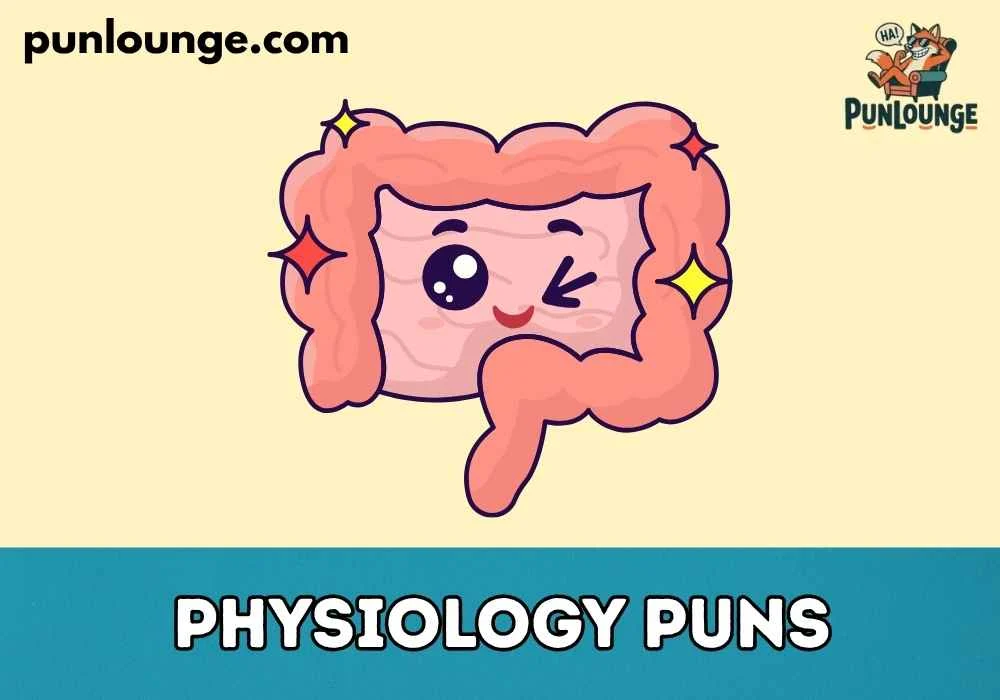 Funny Physiology Puns