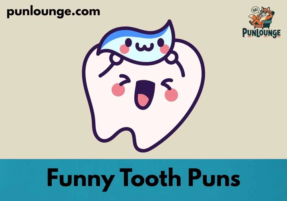 Funny Tooth Puns