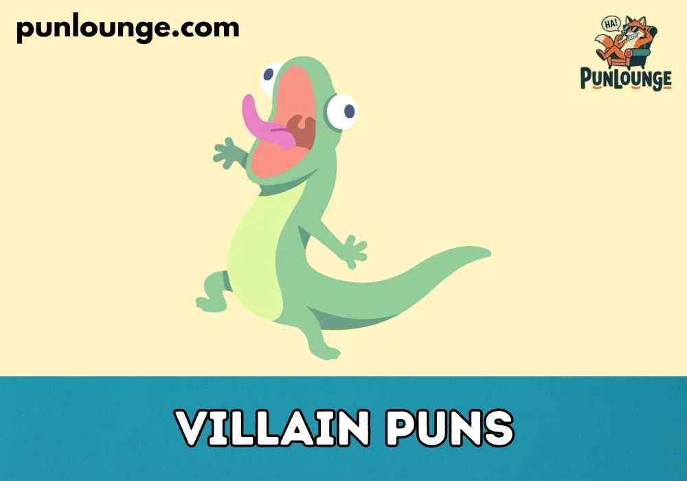 Funny Villain Puns
