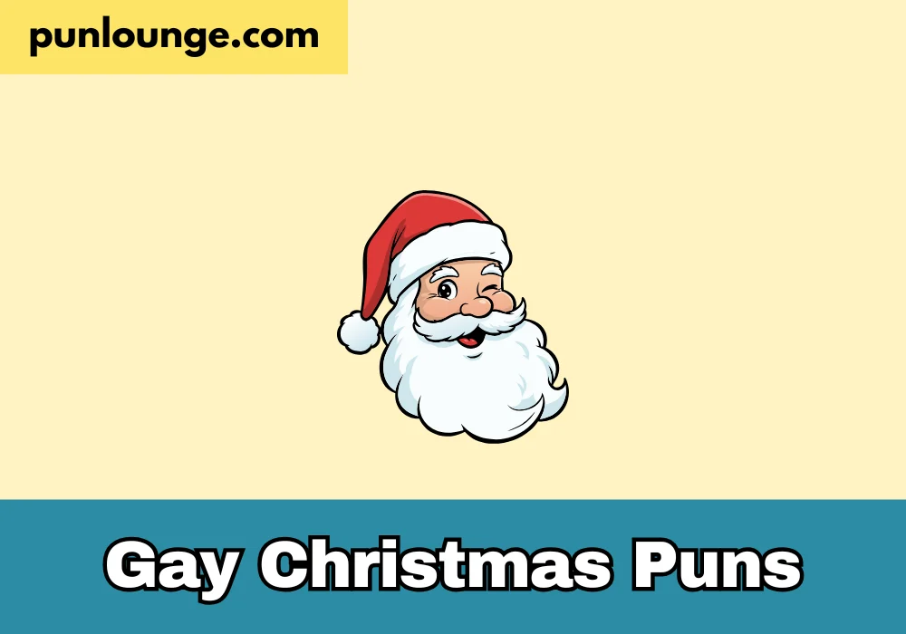Gay Christmas Puns