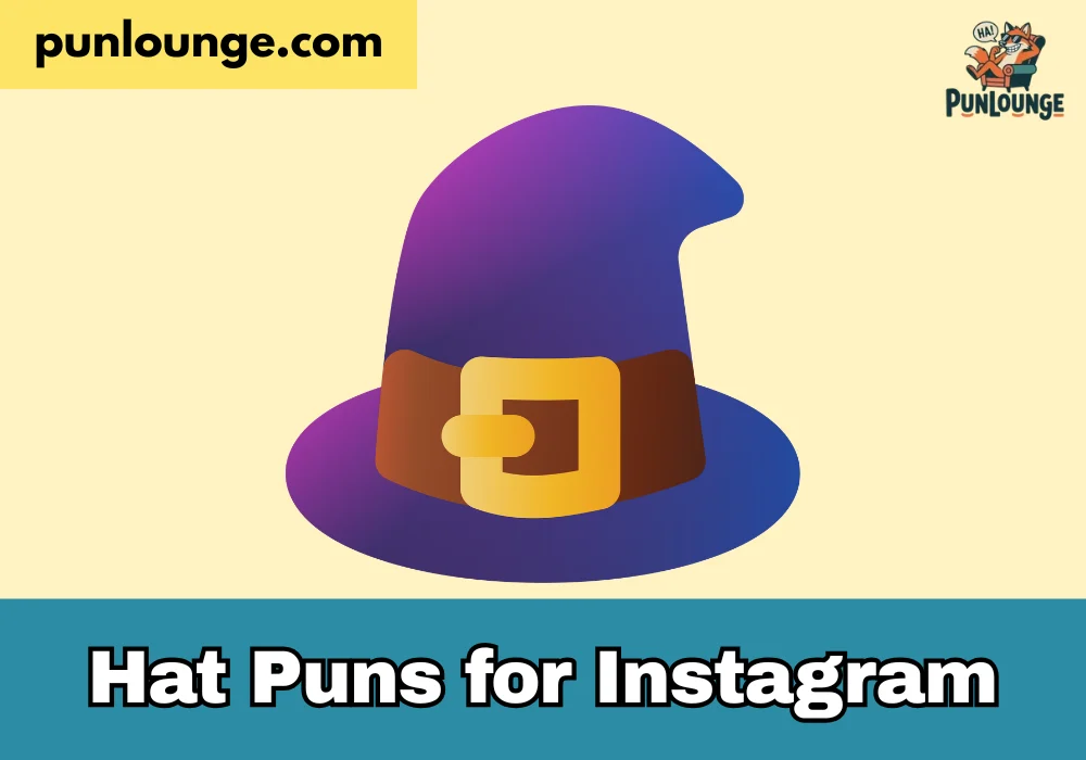 Hat Puns for Instagram