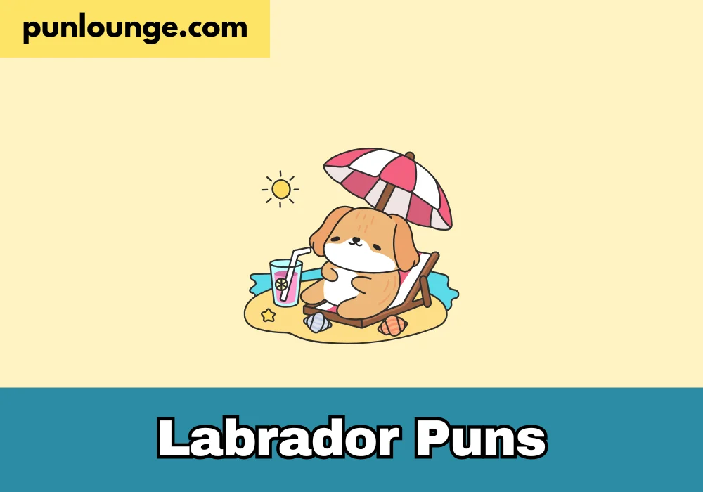 Labrador Puns