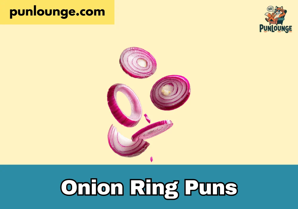 Onion Ring Puns