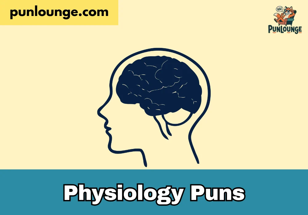 Physiology puns