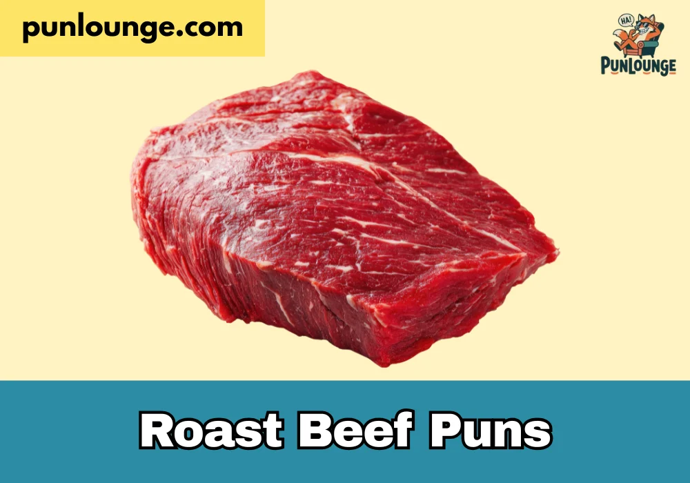 Roast Beef Puns