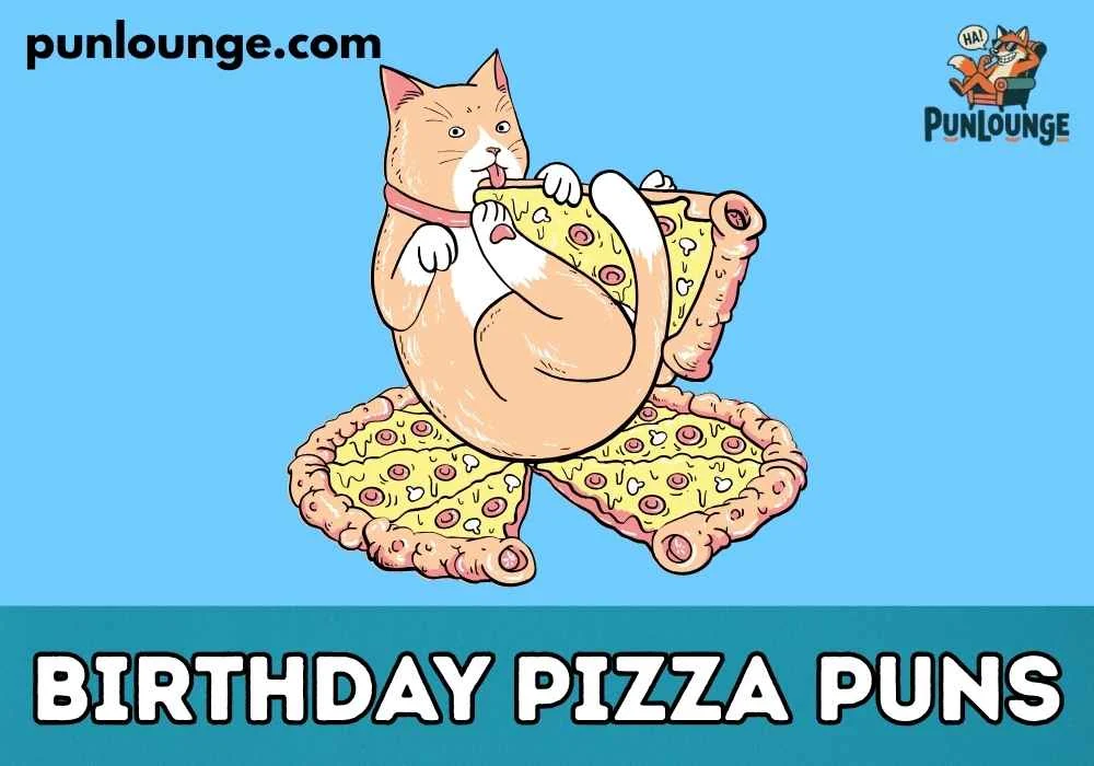 Short Birthday Pizza Puns for Instagram