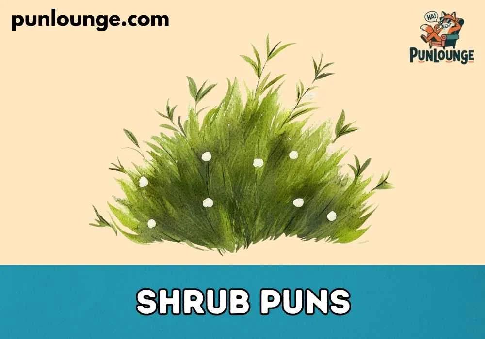 Short Shrub Puns for Instagram