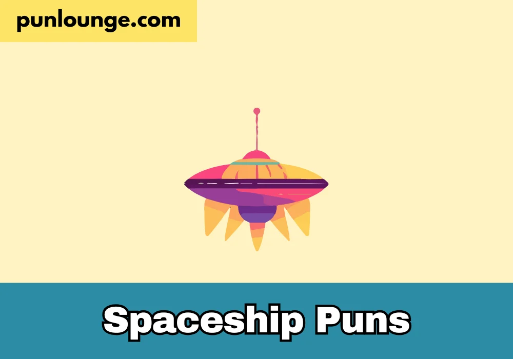 Spaceship Puns