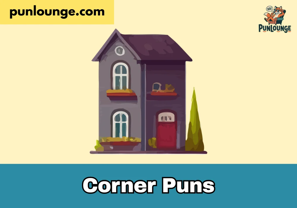 Corner Puns