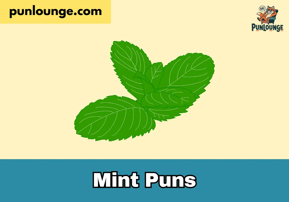 Mint Puns