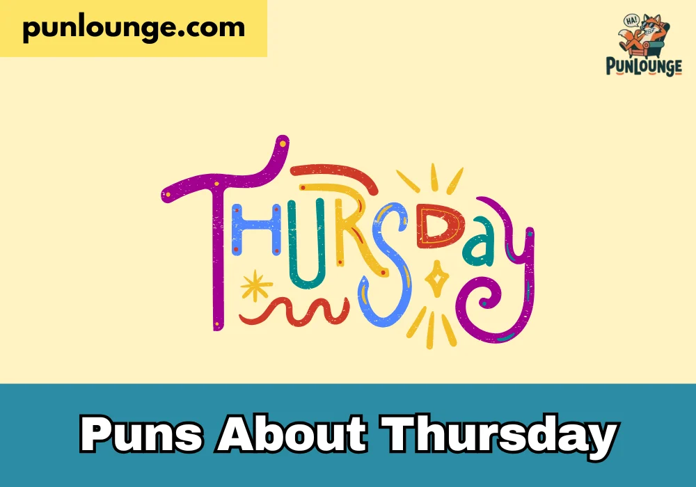 Puns About Thursday