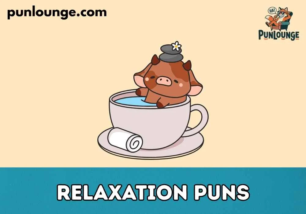 Relaxation Puns