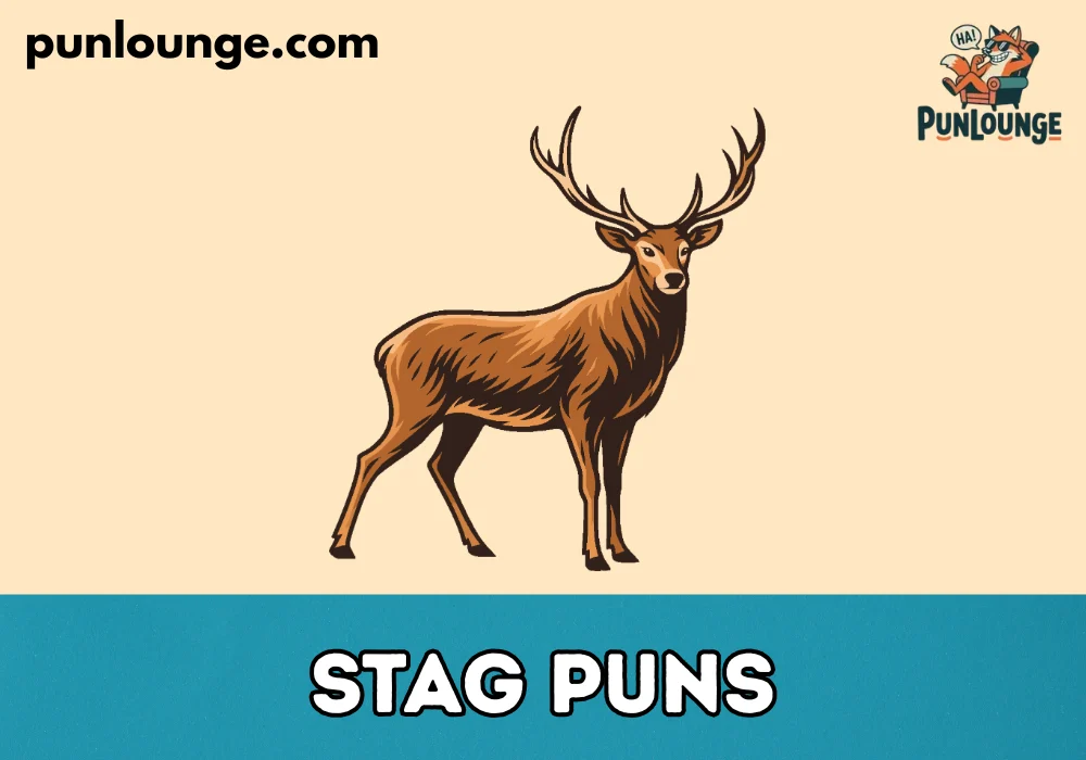 Stag Puns