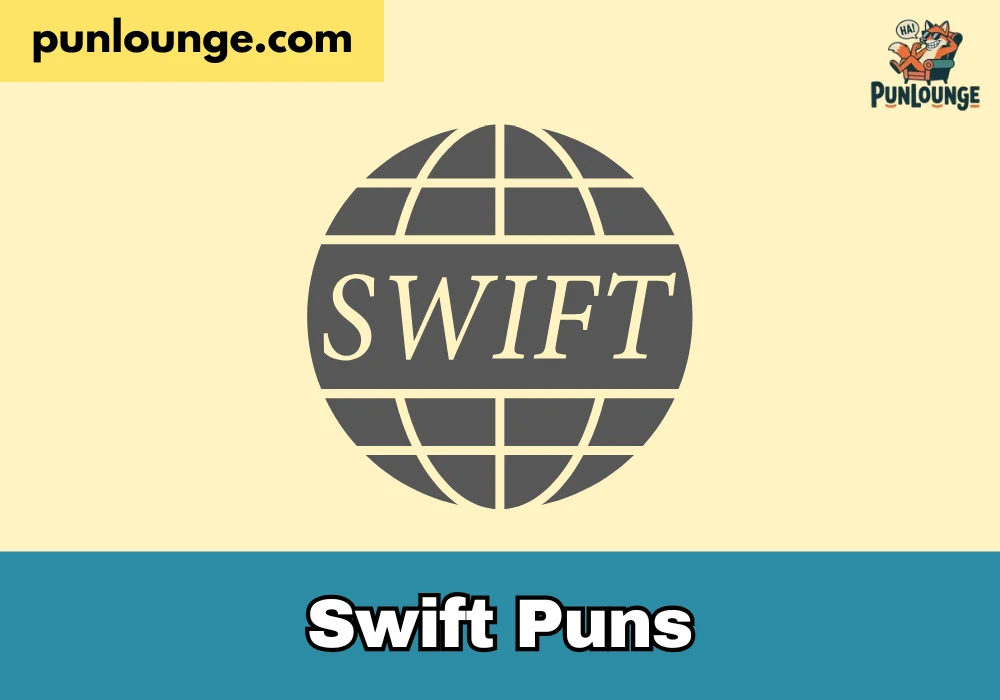Swift Puns
