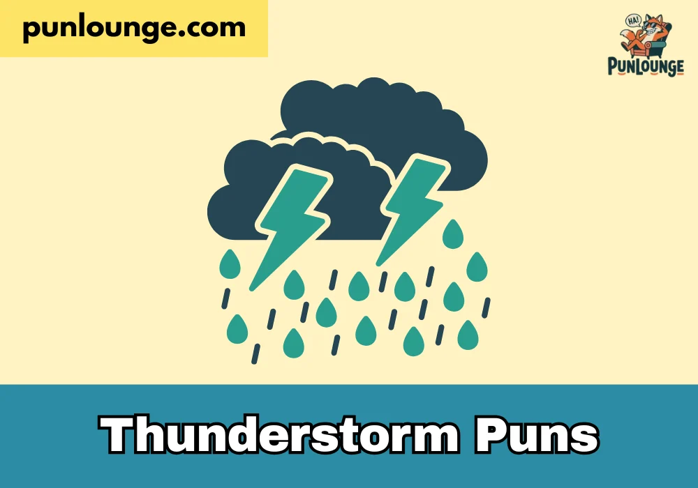 Thunderstorm Puns