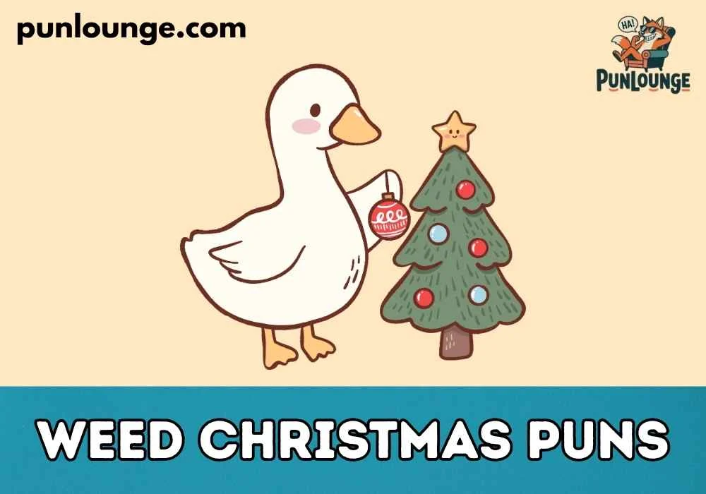 Weed Christmas Puns