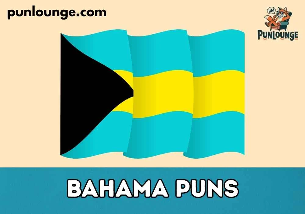 Bahama puns