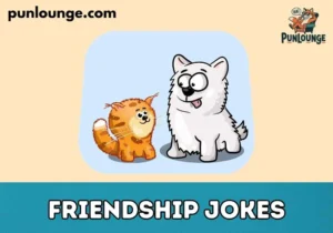 Friendship Jokes