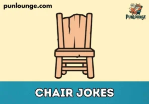 Chair Jokes