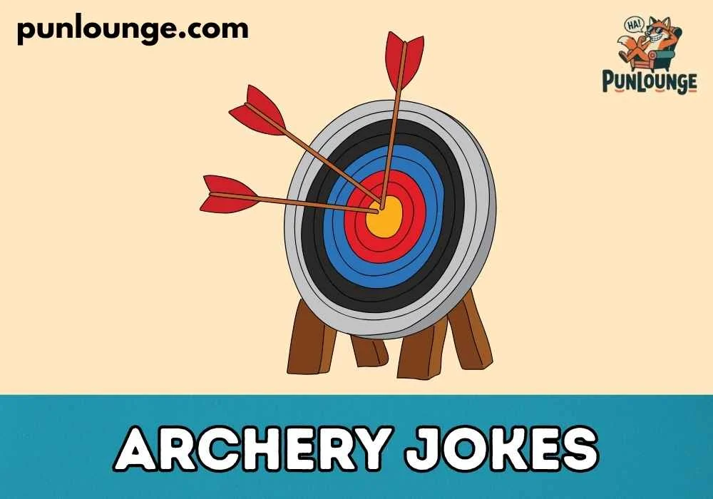 Archery Jokes
