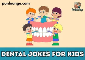 Dental Jokes for Kids