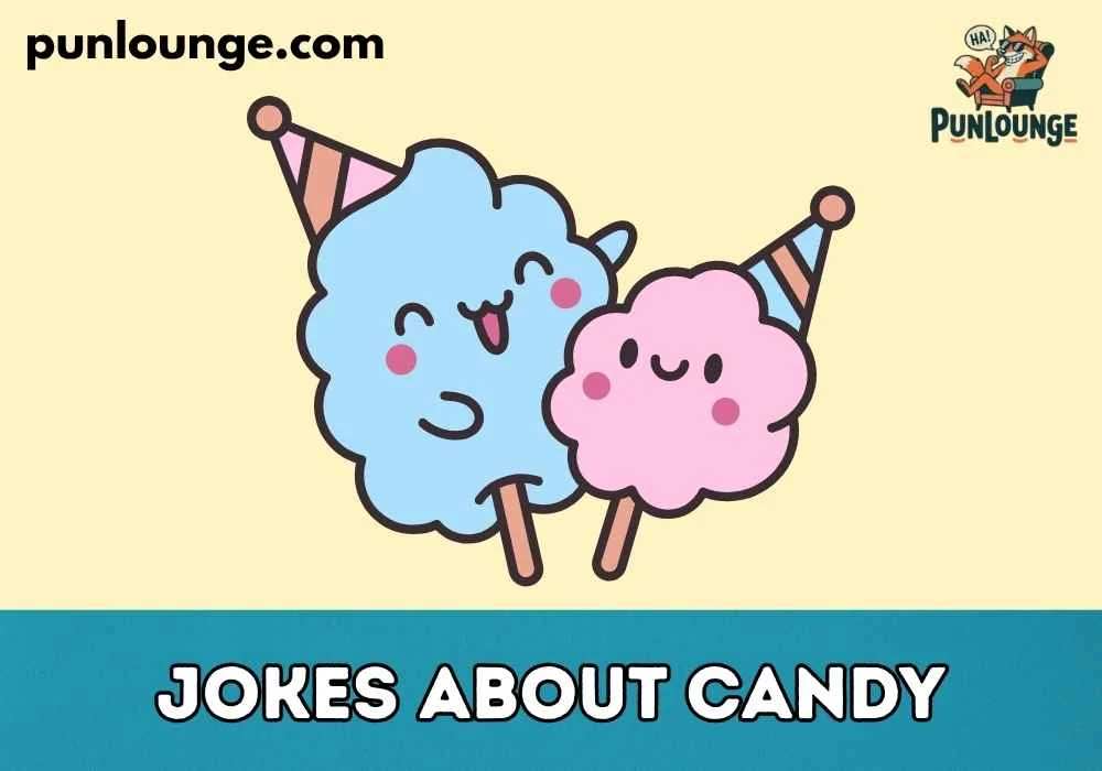 Jokes About Candy