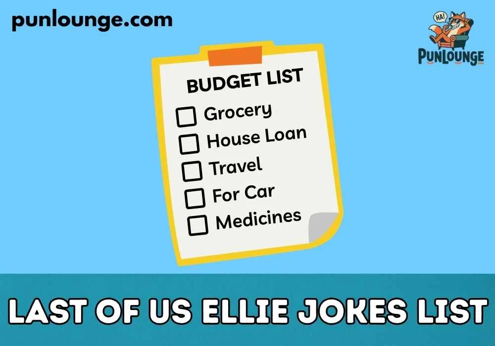 Last of Us Ellie Jokes List