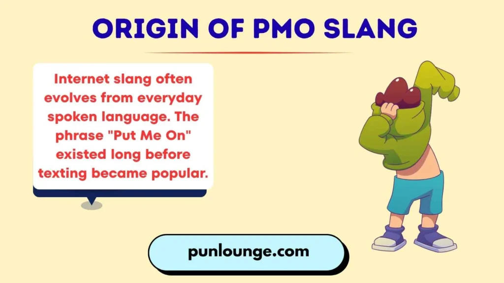 Origin of PMO Slang