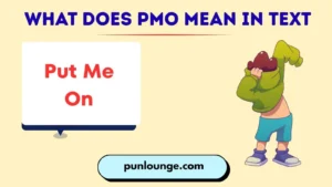 What Does PMO Mean in Text